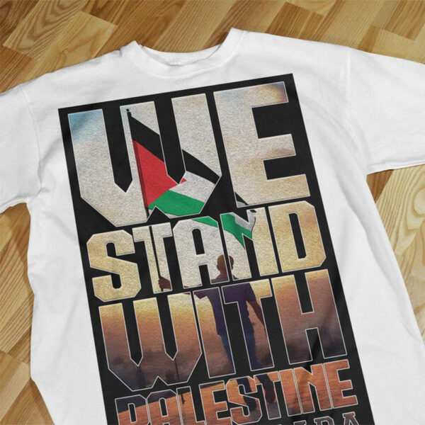T-Shirt Edisi Khas 'WE STAND WITH PALESTINE' #2 Cotton Casual Crew Neck - Image 5